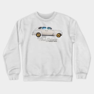 1940 Ford Deluxe Fordor Sedan Crewneck Sweatshirt